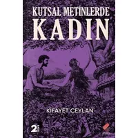 Kutsal Metinlerde Kadın - Kifayet Ceylan - Klaros Yayınları