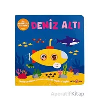 İlk Hareketli Kitabım Deniz Altı - Bobbie Brooks - Beta Kids