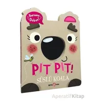 Pıt Pıt Burnuma Dokun Süslü Koala (Sesli Kitap) - Clarie Baker - Beta Kids