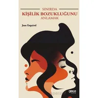 Sınırda Kişilik Bozukluğunu Anlamak - Jean Esquirol - Gece Kitaplığı