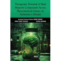 Therapeutic Potential of Plant Bioactive Compounds Across Phytochemical Classes on Alzheimer’s Disea