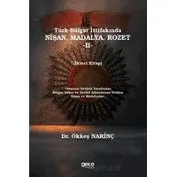 Türk-Bulgar İttifakında Nişan, Madalya Rozet -II- - Ökkeş Narinç - Gece Kitaplığı