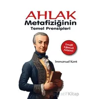 Ahlak Metafiziğinin Temel Prensipleri - Immanuel Kant - Gece Kitaplığı