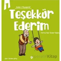 Adabı Muaşeret Teşekkür Ederim - Fatma Nur Güner Kelany - Türkiye Diyanet Vakfı Yayınları