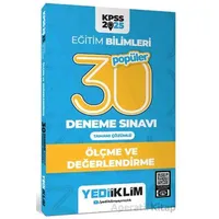 Yediiklim Yayınları 2025 KPSS Eğitim Bilimleri 30 Popüler Ölçme ve Değerlendirme Deneme Sınavı