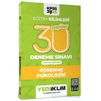 Yediiklim Yayınları 2025 KPSS Eğitim Bilimleri 30 Popüler Öğrenme Psikolojisi Deneme Sınavı