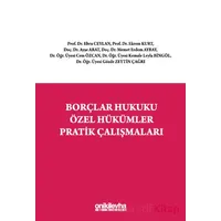 Borçlar Hukuku Özel Hükümler Pratik Çalışmaları - Kolektif - On İki Levha Yayınları