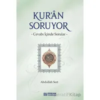 Kuran Soruyor - Abdullah Sert - Erkam Yayınları