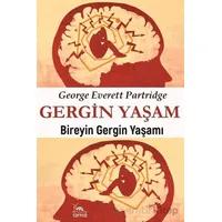 Gergin Yaşam - George E. Partridge - Sarmal Kitabevi