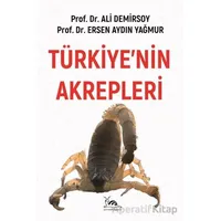 Türkiye’nin Akrepleri - Ersen Aydın Yağmur - Sarmal Kitabevi