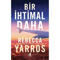 Bir İhtimal Daha - Rebecca Yarros - Olimpos Yayınları