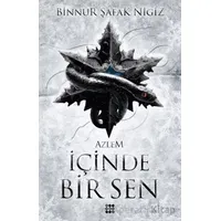 I·çinde Bir Sen 4 - Azlem - Binnur Şafak Nigiz - Dokuz Yayınları