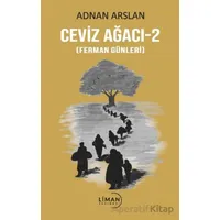 Ceviz Ağacı -2 (Ferman Günleri) - Adnan Arslan - Liman Yayınevi