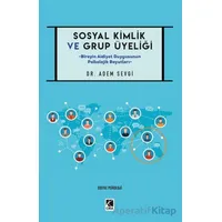 Sosyal Kimlik ve Grup Üyeliği - Adem Sevgi - Çıra Yayınları