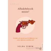 Affedebilecek misin? - Selda Terek - Destek Yayınları