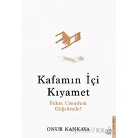 Kafamın İçi Kıyamet - Onur Kankaya - Destek Yayınları