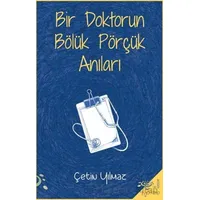 Bir Doktorun Bölük Pörçük Anıları - Çetin Yılmaz - h2o Kitap