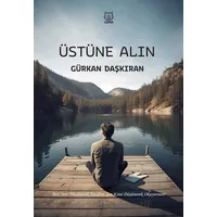 Üstüne Alın - Gürkan Daşkıran - Luna Yayınları