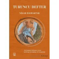 Turuncu Defter - Nigar Bayraktar - Luna Yayınları