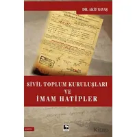 Sivil Toplum Kuruluşları ve İmam Hatipler - Akif Savaş - Çınaraltı Yayınları