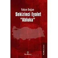 Sekizinci Eyalet Abluka - Yalçın Doğan - Kitap Müptelası Yayınları