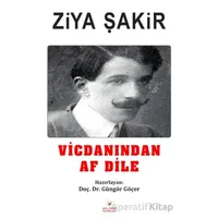 Vicdanından Af Dile - Ziya Şakir - Akıl Fikir Yayınları
