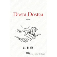 Dosta Dostça - Ali Bedir - Çıra Yayınları