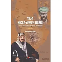 1934 Hicaz-Yemen Harbi - Asir’de İbn-i Suud-İmam Yahya Mücadelesi