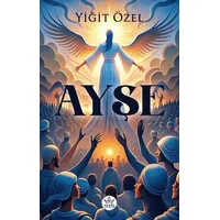Ayşe - Yiğit Özel - Elpis Yayınları