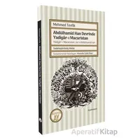 Abdülhamid Han Devrinde Yadigar-ı Macaristan Yadigar-ı Macaristan, Asr-ı Abdülhamid Han