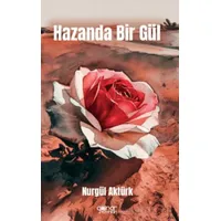 Hazanda Bir Gül - Nurgül Aktürk - Gülnar Yayınları