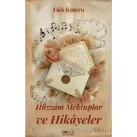 Hüzzam Mektuplar ve Hikayeler - Faik Kumru - Gülnar Yayınları