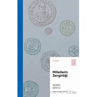 Milletlerin Zenginliği - Adam Smith - Ketebe Yayınları