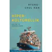 Hiper-kültürellik - Byung Chul Han - Ketebe Yayınları