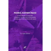 Makbul Kadının İnşası - Tuğba Özkan - Paradigma Akademi Yayınları