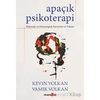 Apaçık Psikoterapi - Vamık Volkan - Okuyan Us Yayınları