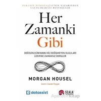 Her Zamanki Gibi - Morgan Housel - Scala Yayıncılık