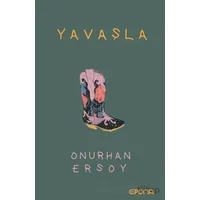 Yavaşla - Onurhan Ersoy - Epona Kitap