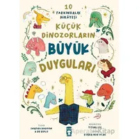 Küçük Dinozorların Büyük Duyguları (10 Farkındalık Hikayesi) - Swapna Haddow - Timaş Çocuk