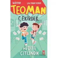 Teoman Çekirdek - Hedefe Çitlendik - Salih Uyan - Timaş Çocuk