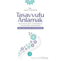 Tasavvufu Anlamak - Neşet Bodur - Fecr Yayınları