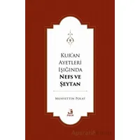 Kur’an Ayetleri Işığında Nefs ve Şeytan - Muhyettin Polat - Fecr Yayınları