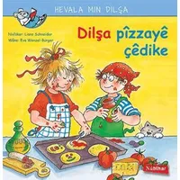 Dilşa Pizzaye Çedike - Liane Schneider - Nubihar Yayınları