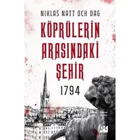 1794 Köprülerin Arasındaki Şehir - Niklas Natt Och Dag - Doğan Kitap
