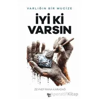 İyi ki Varsın - Zeynep Rana Karadağ - Halk Kitabevi