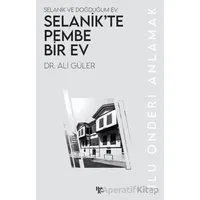Selanik’te Pembe Bir Ev - Ali Güler - Halk Kitabevi