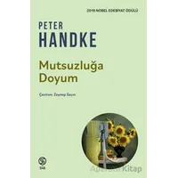 Mutsuzluğa Doyum - Peter Handke - Sia Kitap