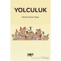 Yolculuk - Necip Furkan Yapıcı - Tilki Kitap