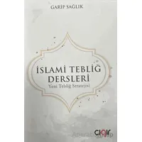 İslami Tebliğ Dersleri - Garip Sağlık - Çığır Yayınları
