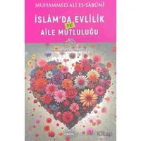 İslam’da Evlilik ve Aile Mutluluğu - Muhammed Ali Es-Sabuni - Ravza Yayınları